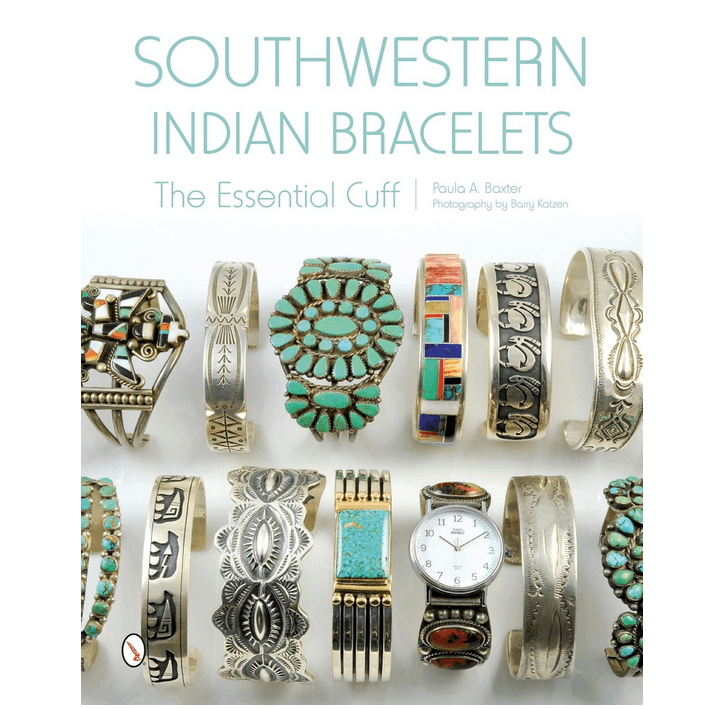 Southwestern Indian Bracelets: The Essential Cuff by Paula Baxter - Garland's